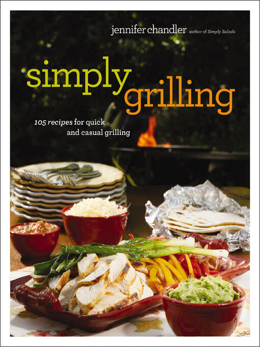 Title details for Simply Grilling by Jennifer Chandler - Available